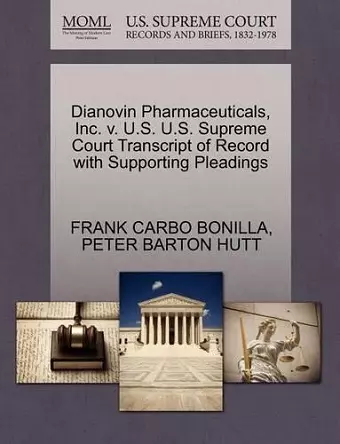 Dianovin Pharmaceuticals, Inc. V. U.S. U.S. Supreme Court Transcript of Record with Supporting Pleadings cover