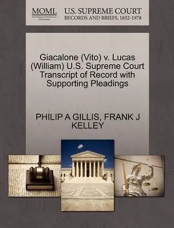 Giacalone (Vito) V. Lucas (William) U.S. Supreme Court Transcript of Record with Supporting Pleadings cover