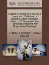 Aircraft & Helicopter Leasing & Sales, Inc., Petitioner, V. National Labor Relations Board. U.S. Supreme Court Transcript of Record with Supporting Pleadings cover