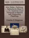 Ahto Walter, Petitioner, V. Netherlands Mead N. V. U.S. Supreme Court Transcript of Record with Supporting Pleadings cover