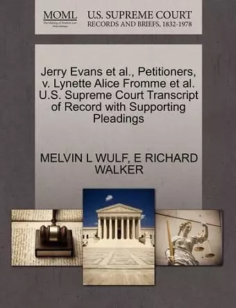 Jerry Evans et al., Petitioners, V. Lynette Alice Fromme et al. U.S. Supreme Court Transcript of Record with Supporting Pleadings cover