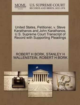 United States, Petitioner, V. Steve Karathanos and John Karathanos. U.S. Supreme Court Transcript of Record with Supporting Pleadings cover