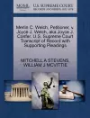 Merlin C. Welch, Petitioner, V. Joyce J. Welch, Aka Joyce J. Confer. U.S. Supreme Court Transcript of Record with Supporting Pleadings cover