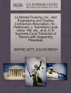 La Mirada Trucking, Inc., and Engineering and Grading Contractors Association, Inc., Petitioners, V. Teamsters Local Union 166, Etc., Et Al. U.S. Supreme Court Transcript of Record with Supporting Pleadings cover
