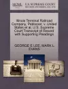 Illinois Terminal Railroad Company, Petitioner, V. United States et al. U.S. Supreme Court Transcript of Record with Supporting Pleadings cover