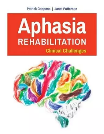 Aphasia Rehabilitation: Clinical Challenges cover