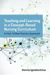 Teaching and Learning in a Concept-Based Nursing Curriculum cover
