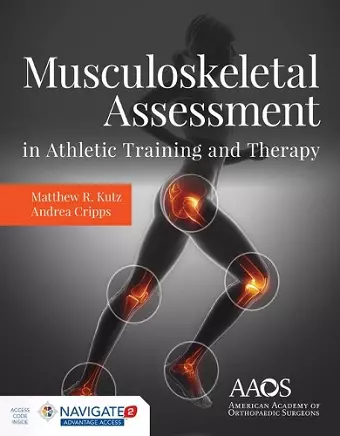 Musculoskeletal Assessment In Athletic Training  &  Therapy cover