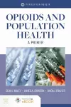 Opioids and Population Health: a Primer cover