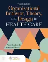 Organizational Behavior, Theory, and Design in Health Care cover