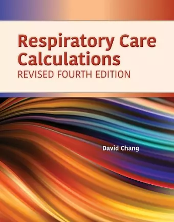 Respiratory Care Calculations Revised cover