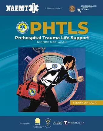 PHTLS: Akut Prehospitalt Omhändertagande Av Traumapatienter, Nionde Upplagan cover