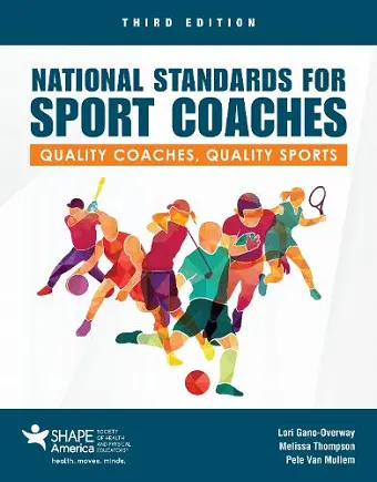 National Standards for Sport Coaches: Quality Coaches, Quality Sports cover