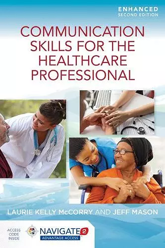 Communication Skills For The Healthcare Professional, Enhanced Edition cover