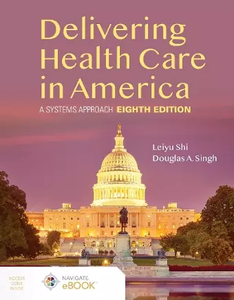 Delivering Health Care in America: a Systems Approach cover