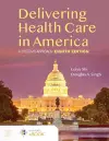 Delivering Health Care in America: a Systems Approach cover
