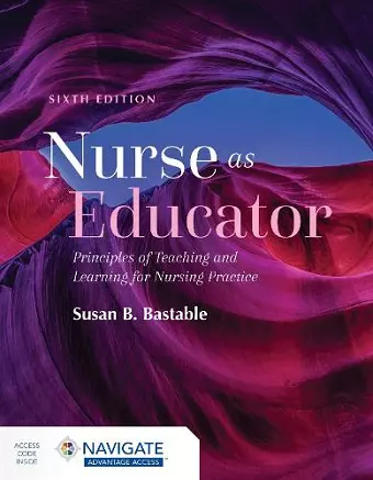 Nurse as Educator: Principles of Teaching and Learning for Nursing Practice cover