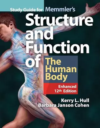 Study Guide for Memmler's Structure & Function of the Human Body, Enhanced Edition cover