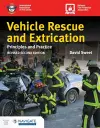 Vehicle Rescue and Extrication: Principles and Practice, Revised Second Edition cover