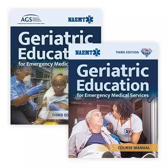 Geriatric Education for Emergency Medical Services, Third Edition (Paperback)   GEMS Course Manual, Third Edition (Paperback) cover