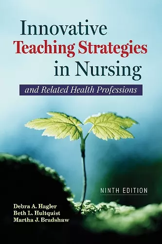 Innovative Teaching Strategies in Nursing and Related Health Professions cover