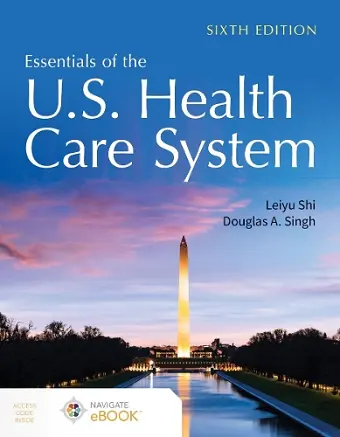 Essentials of the U.S. Health Care System with the Nav Scenario for Health Care Delivery V3 cover