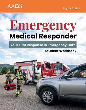 Emergency Medical Responder: Your First Response in Emergency Care Student Workbook cover