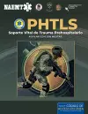 PHTLS: Soporte Vital de Trauma Prehospitalario, Novena Edición Militar cover