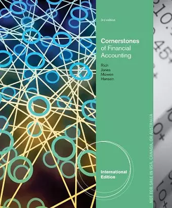 Cornerstones of Financial Accounting, International Edition (with 10K Report) cover