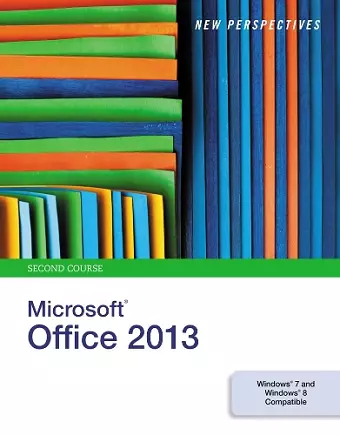 New Perspectives on Microsoft®Office 2013, Second Course cover