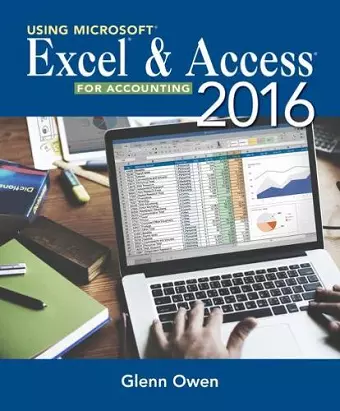 Using Microsoft® Excel® and Access 2013 for Accounting (with Student Data CD-ROM) cover