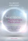 The Social Worker and Psychotropic Medication cover