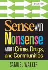 Sense and Nonsense About Crime, Drugs, and Communities cover