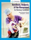 Anesthesia, Analgesia, and Pain Management for Veterinary Technicians cover