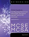 MCSA Guide to Configuring Advanced Microsoft Windows Server 2012 /R2 Services, Exam 70-412 cover