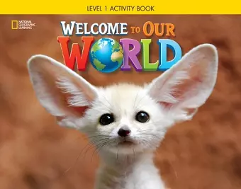 Welcome to Our World 1: Activity Book cover