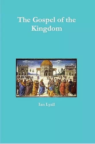 The Gospel of the Kingdom cover