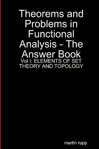 Theorems And Problems in Functional Analysis - the answer book Vol I cover