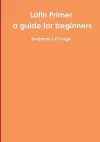 Latin Primer: a guide for beginners cover