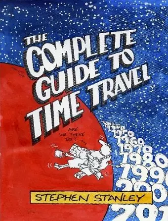 The Complete Guide to Time Travel cover