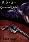 A Six Gun and the Queen of Light cover
