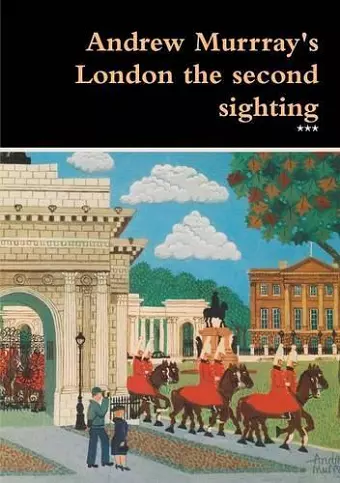 Andrew Murrray's London the second sighting cover