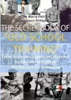 The Secret Book of Old School Training cover