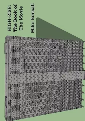 High-Rise: The Book of The Movie cover