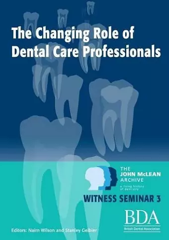 The Changing Role of Dental Care Professionals cover