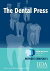 The Dental Press - The John McLean Archive A Living History of Dentistry Witness Seminar 5 cover