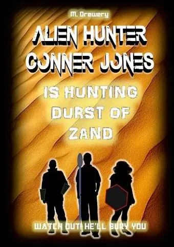 Alien Hunter Conner Jones - Durst of Zand cover