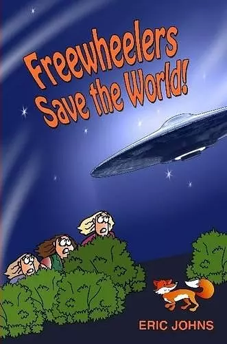 Freewheelers Save the World! cover