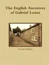 The English Ancestors of Gabriel Lount cover