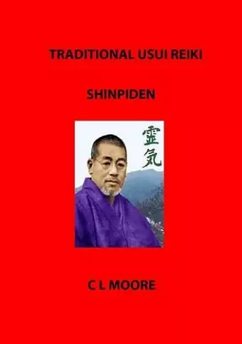 Traditional Usui Reiki - Shinpiden cover